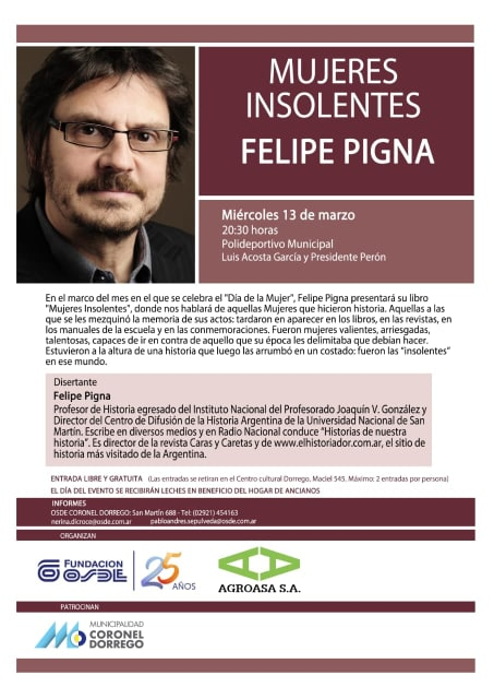  Se presentará el historiador Felipe Pigna con charla titulada “Mujeres Insolentes”